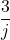 \dfrac{3}{j}