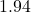 1.94