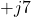 +j7