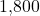 1{,}800