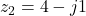 z_2 = 4 - j1