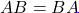 AB = BA