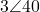 3\angle 40°