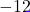 -12