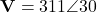 \mathbf{V} = 311\angle 30°