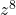 z^8