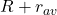R + r_{av}