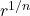 r^{1/n}