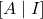[A \mid I]