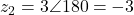 z_2 = 3\angle 180° = -3