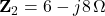 \mathbf{Z}_2 = 6 - j8\,\Omega