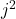 j^2