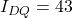 I_{DQ} = 43