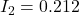 I_2 = 0.212