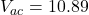 V_{ac} = 10.89