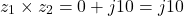 \[z_1 \times z_2 = 0 + j10 = j10\]