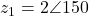 z_1 = 2\angle 150°