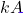 kA