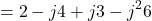 \[= 2 - j4 + j3 - j^2 6\]