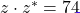 z \cdot z^* = 74