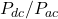 P_{dc}/P_{ac}