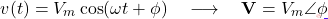 \[v(t) = V_m\cos(\omega t + \phi) \quad \longrightarrow \quad \mathbf{V} = V_m\angle\phi\]
