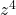 z^4