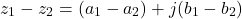 \[z_1 - z_2 = (a_1 - a_2) + j(b_1 - b_2)\]