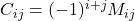 C_{ij} = (-1)^{i+j} M_{ij}
