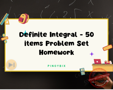 Definite Integrals – 50 items Problem Set Homework