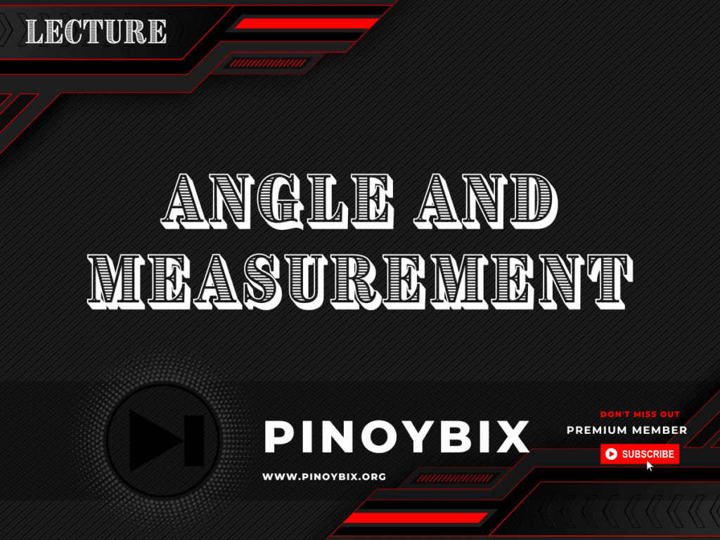 Lecture in Angles and Measurement