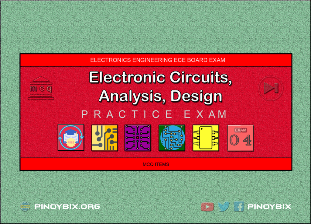 MCQ in Electronic Circuits Part 4 | ECE Board Exam
