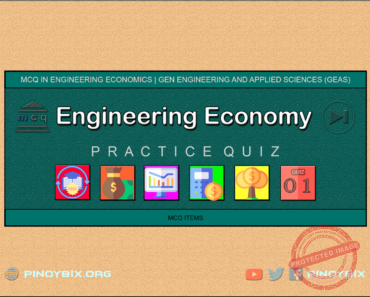 MCQ in Engineering Economics Part 1 – Answers