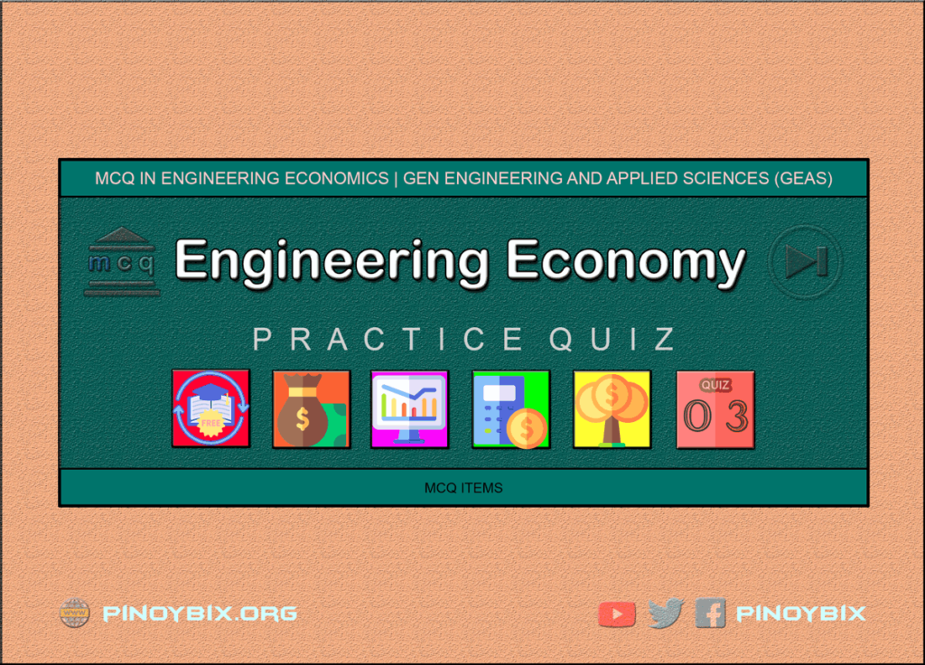 MCQ in Engineering Economics Part 3 | ECE Board Exam