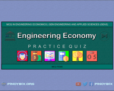 MCQ in Engineering Economics Part 5 – Answers