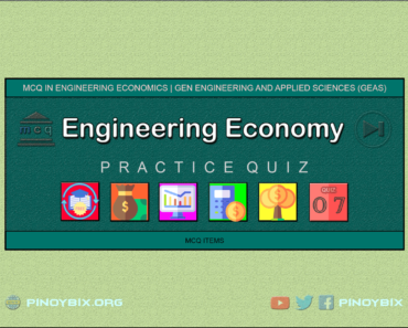 MCQ in Engineering Economics Part 7 – Answers