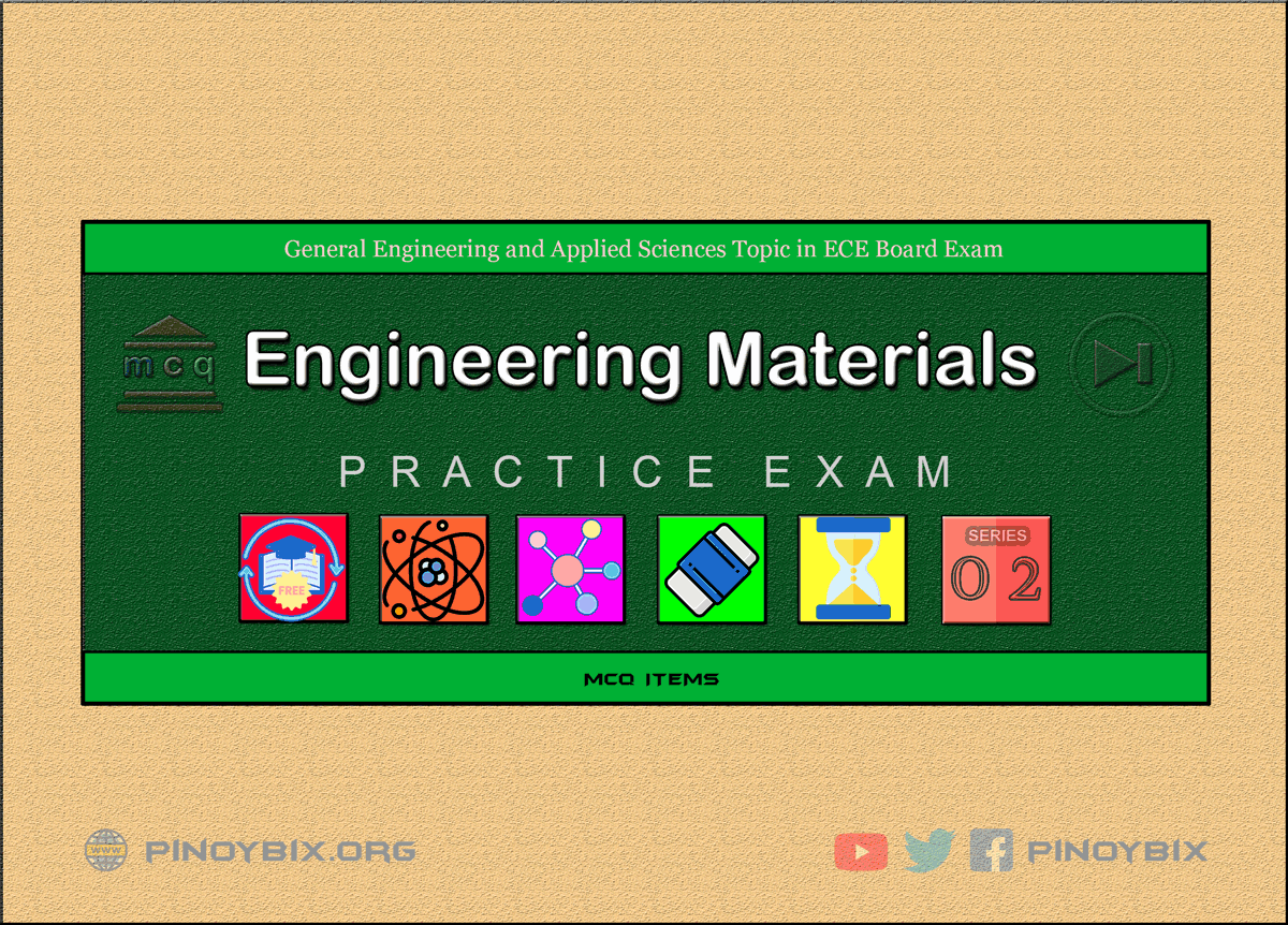 MCQ in Engineering Materials Part 2