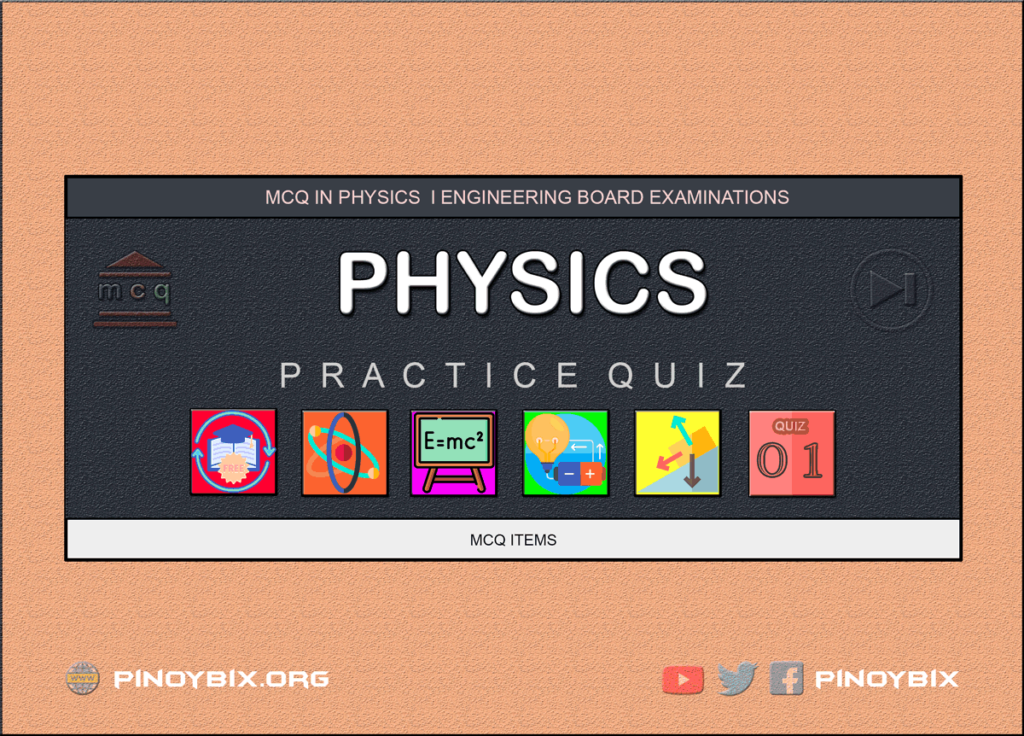 MCQ in Physics Part 1 | ECE Board Exam