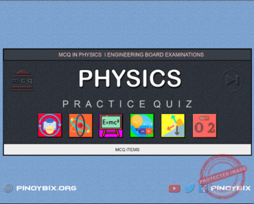 MCQ in Physics Part 2 – Answers