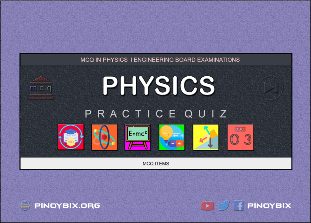 MCQ in Physics Part 3 | ECE Board Exam