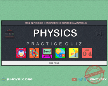 MCQ in Physics Part 4 – Answers