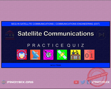 MCQ in Satellite Communications Part 1 – Answers