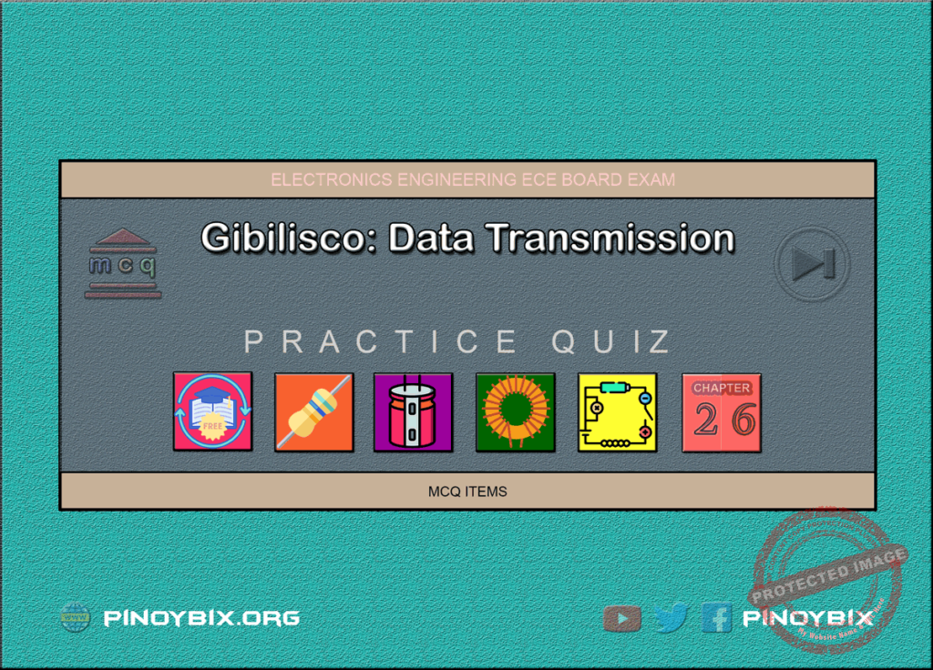Gibilisco: MCQ in Data Transmission | ECE Board Exam
