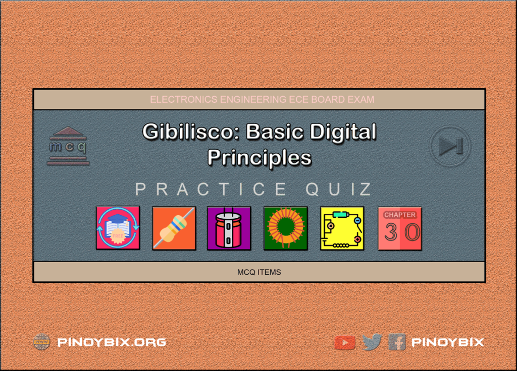 Gibilisco: MCQ in Basic Digital Principles | ECE Board Exam