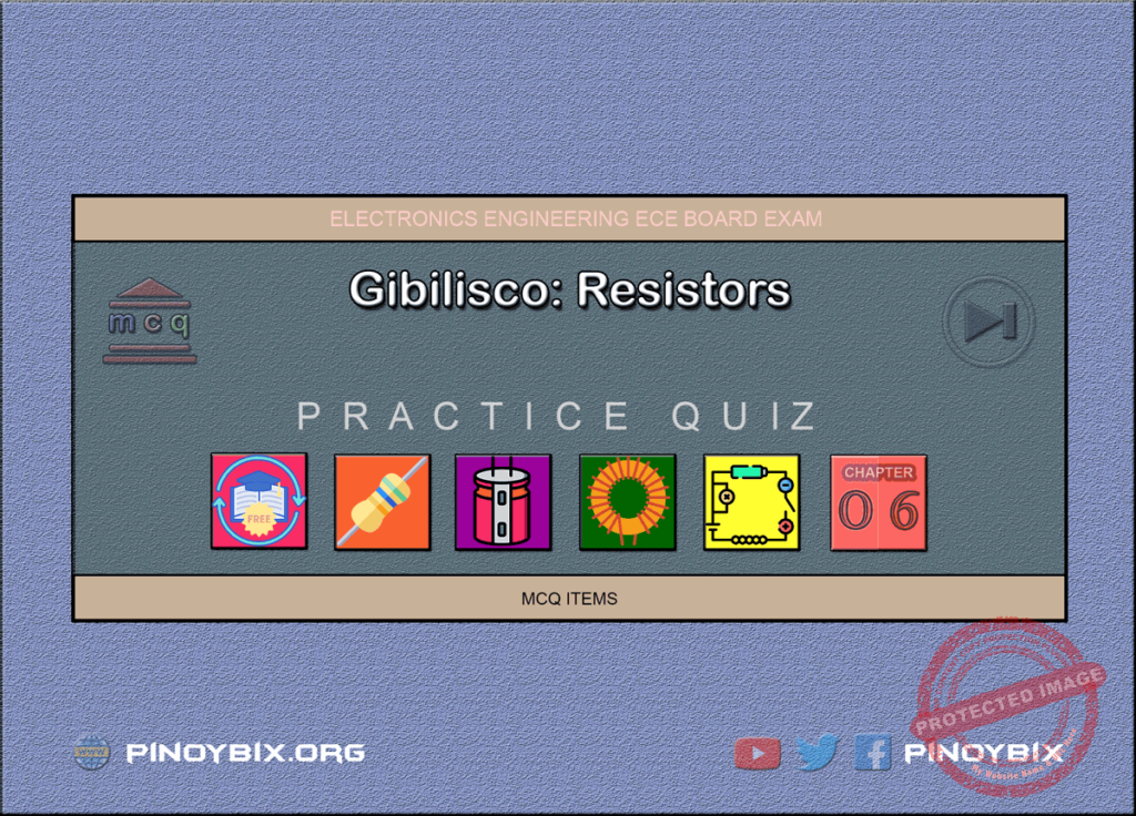 Gibilisco: MCQ in Resistors | ECE Board Exam