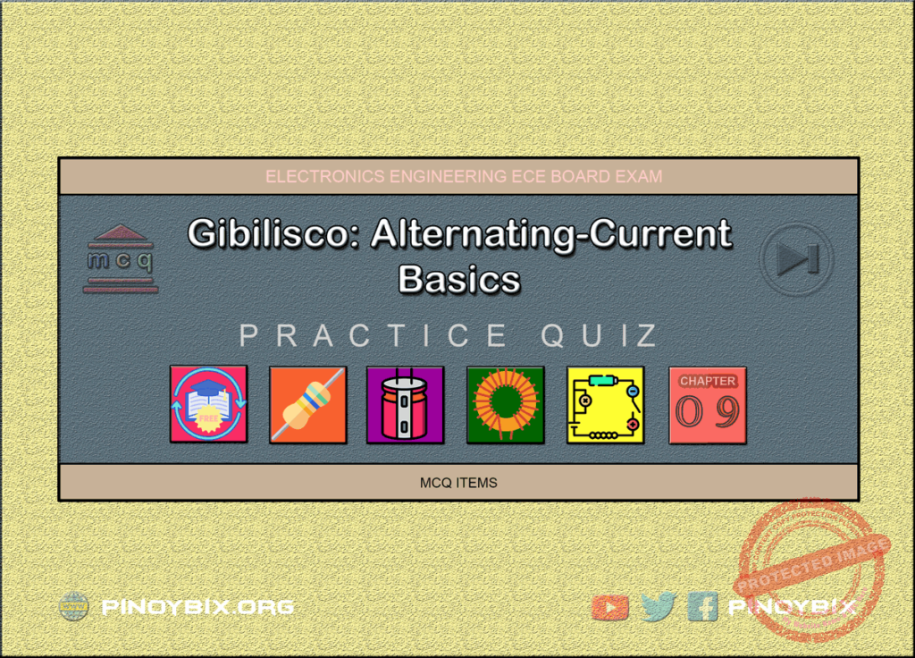 Gibilisco: MCQ in Alternating Current Basic | ECE Board Exam