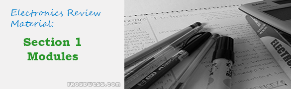 Electronics Engineering Review Materials: Section 1 Module 11 | ECE Board Exam Electronics Engineering Review Materials: Section 1 Module 11 | ECE Board Exam