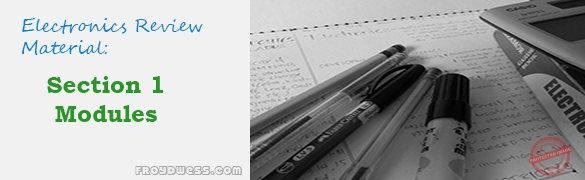 Electronics Engineering Review Materials: Section 1 Module 28 | ECE Board Exam Electronics Engineering Review Materials: Section 1 Module 28 | ECE Board Exam
