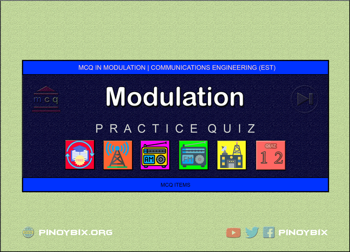 MCQ in Modulation Part 12 | ECE Board Exam