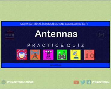 MCQ in Antennas Part 10 – Answers